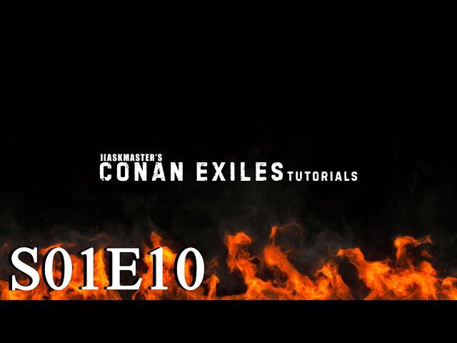 Conan Exiles Tutorials - S01E10 - Инструменты Чёрной Крови