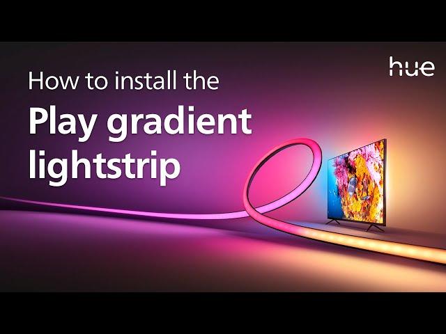 How to install the Philips Hue Play gradient lightstrip