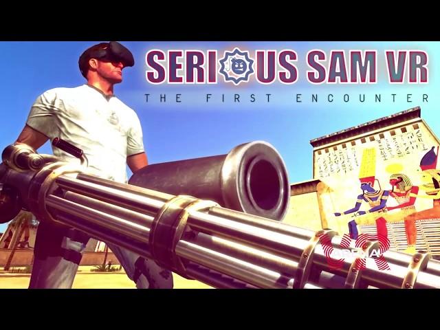 Серьезный Сэм: Первая встреча - Serious Sam VR: The First Encounter. Trailer