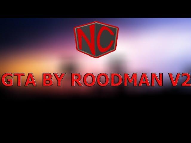 GTA BY ROODMAN V2 !!!!