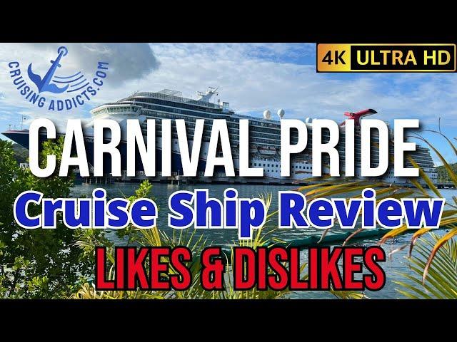 Cruise Ship Reviews - Cruise Ship Carnival Pride Review Including Likes and Dislikes of the Ship