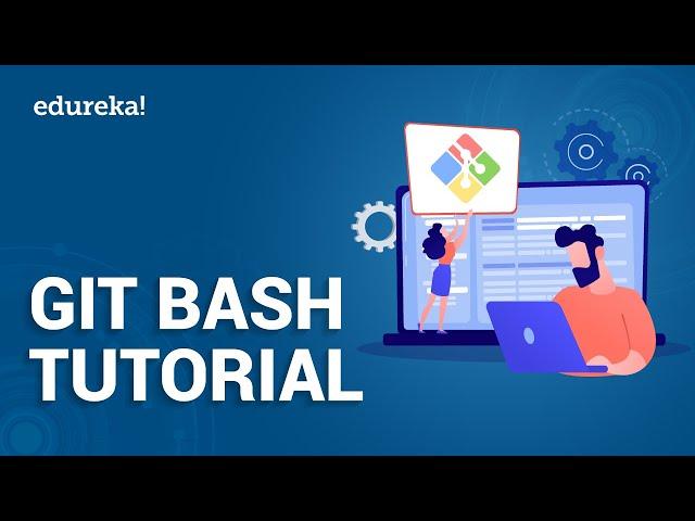 Git Bash Tutorial | Git Bash Basics | Git and GitHub Tutorial | DevOps Training | Edureka