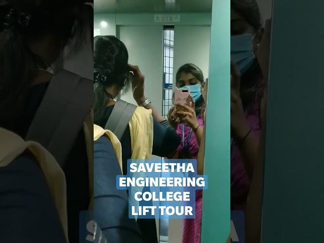 College lift tour.  Saveetha Engineering College, Chennai. #saveetha #saveethaengineeringcollege