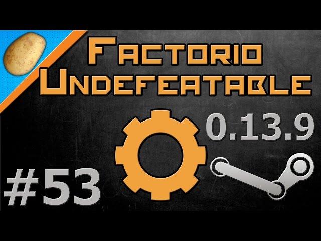 Factorio Undefeatable Modded [Steam - 0.13.9] - Let's Play PART #53 - Intro!