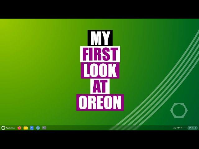 My First Time Looking At Oreon (An Alma-Based Linux Distro)