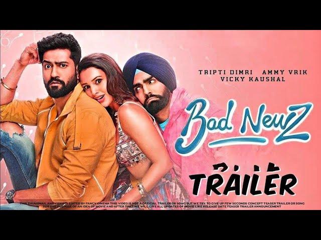 Bad Newz (2024) Latest Hindi Full Movie | Starring Vicky Kaushal, Triptii Dimri, Ammy Virk