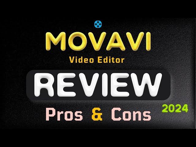 Pros and Cons of Movavi Video Editor in 2024 Review