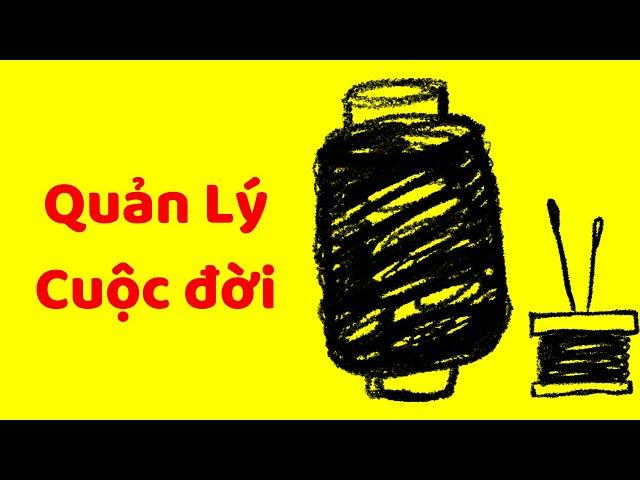 QUẢN LÝ CUỘC ĐỜI như 1 chuyên gia