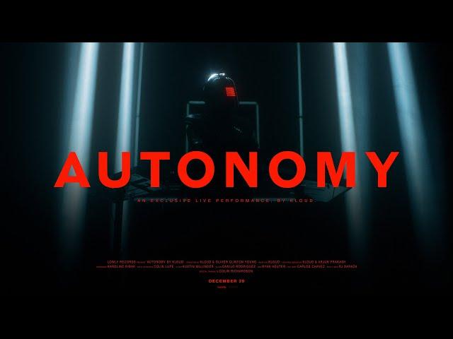 AUTONOMY: A Live Performance by GEN.KLOUD