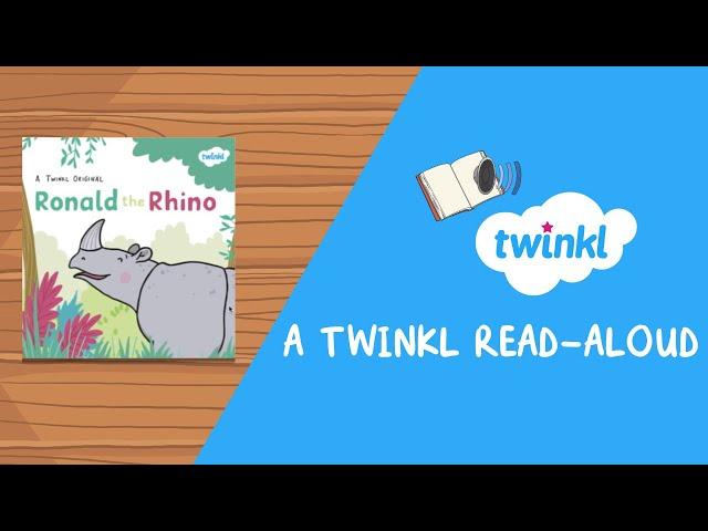 Ronald the Rhino eBook | Back to School Stories | Confidence & Friendship | A Twinkl Read-Aloud