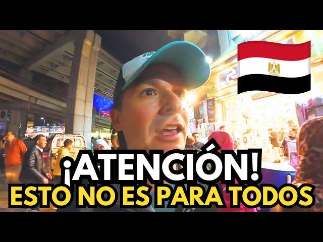 EL CAIRO es un CAOS TOTAL  EGIPTO