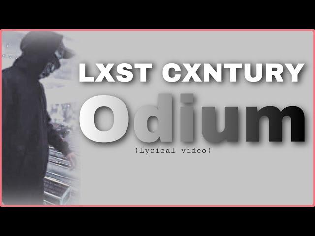 ODIUM LXST CXNTURY Lyrics