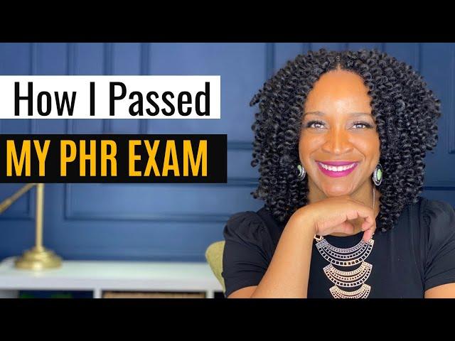 How I Passed The PHR Exam | My PHR Exam Study Method | Professional In Human Resources