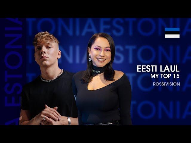  Eesti Laul 2025 - My Top 15 (Estonia Eurovision 2025)