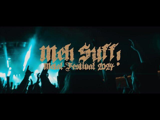 Meh Suff! Metal-Festival 2024 - Official Aftermovie