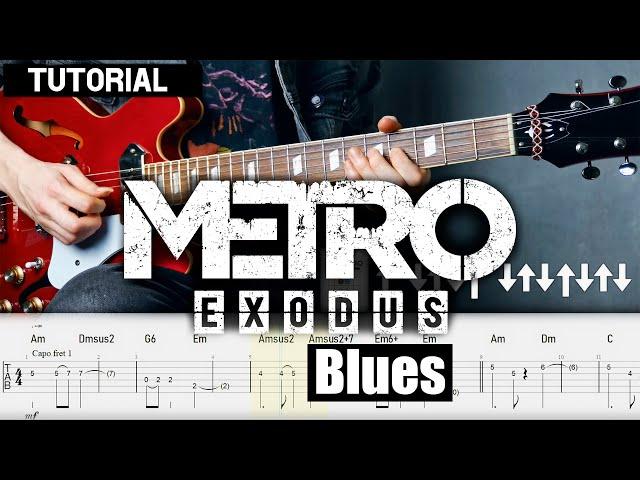 Metro Exodus: Exodus Blues (Guitar Tab tutorial)