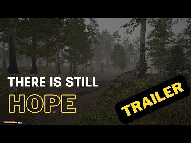 There is Still Hope Trailer 1 | Unity3D Game | Q4 2022