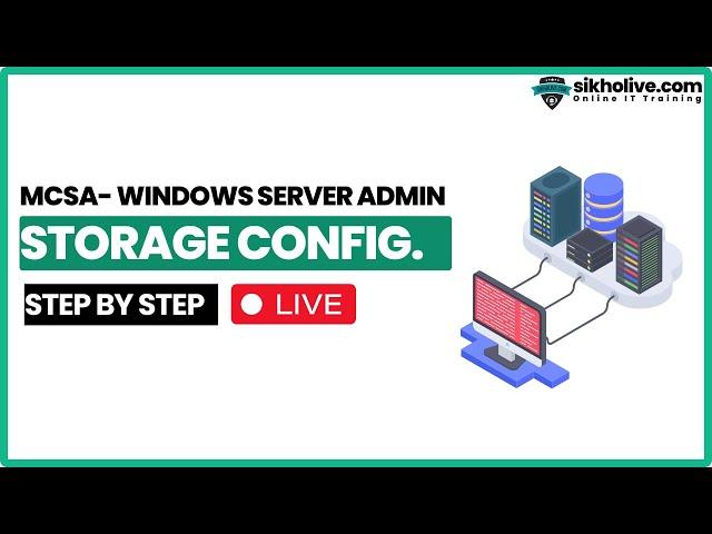 MCSA Server Admin Live Batch :  Managing Storage.  | Become A Server Admin Now 