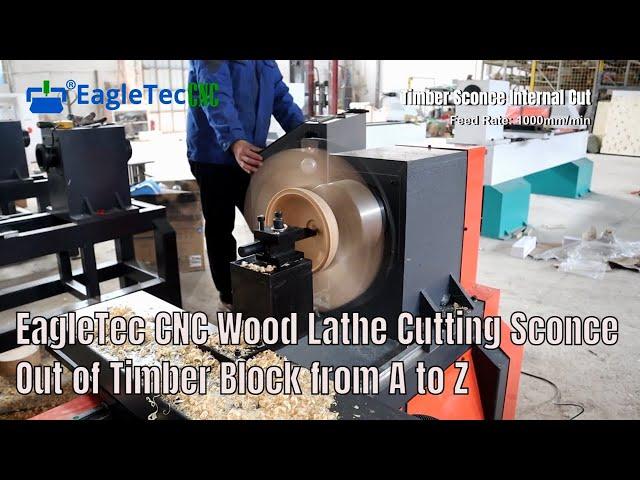 EagleTec CNC Wood Lathe Cutting Sconce Out of Timber Block from A to Z