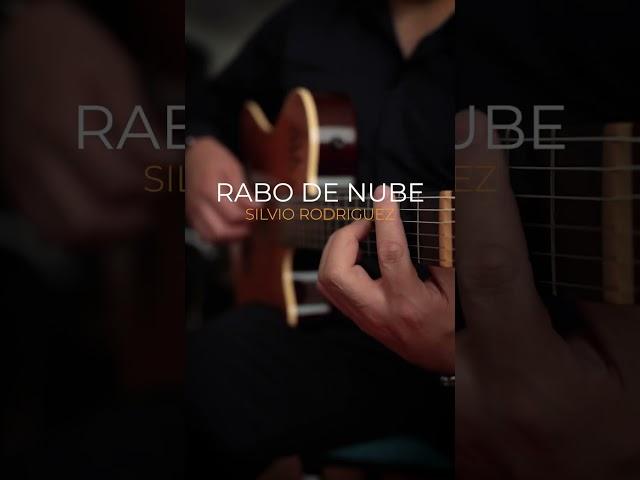 Rabo de Nube -Silvio Rodríguez, guitarra ESTEBAN ARAQUE.