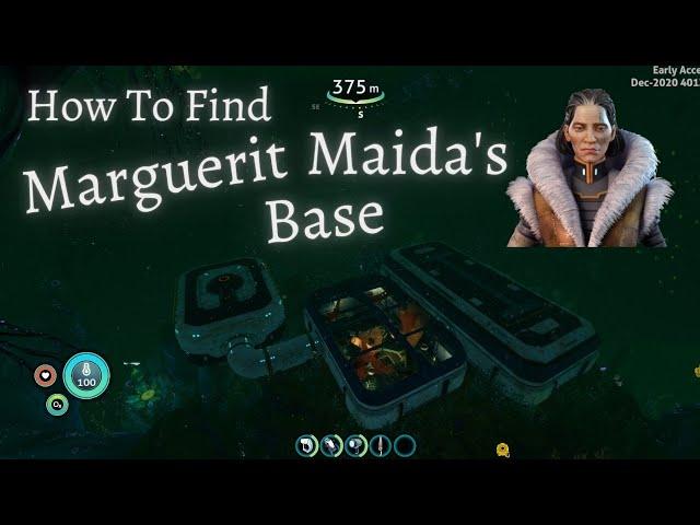 How To Find MARGUERIT MAIDA'S BASE (Updated Video Link In Description) || Subnautica Below Zero