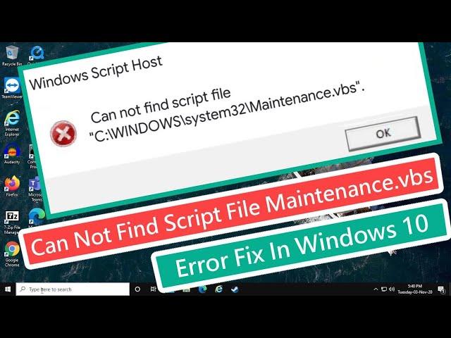 Can Not Find Script File Maintenance.vbs Error Fix In Windows 10