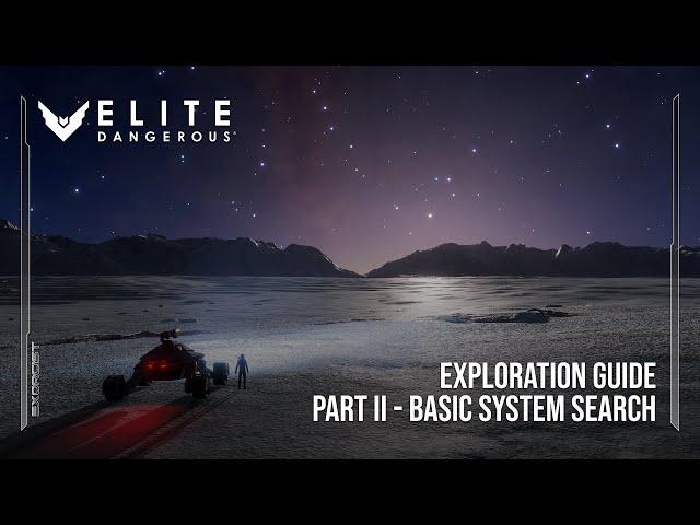 Elite Dangerous - Exploration Guide - Part Two (Basic System Search)