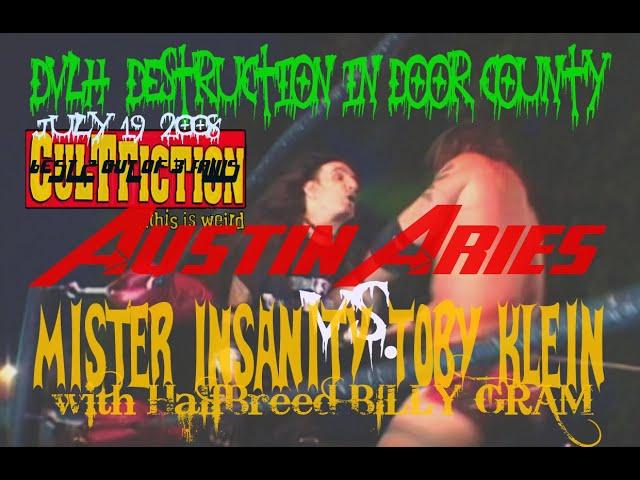 CULT FICTION - AUSTIN ARIES vs TOBY KLEIN (w/ HalfBreed BILLY GRAM) 2 of 3 Falls DVLH DEST in DOOR