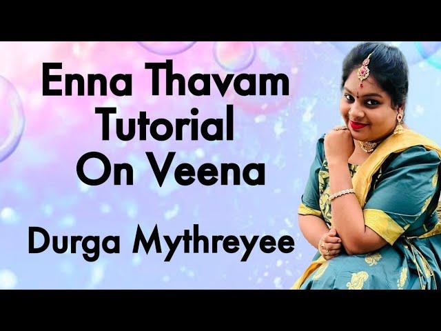 Enna thavam Tutorial On Veena |Durga Mythreyee