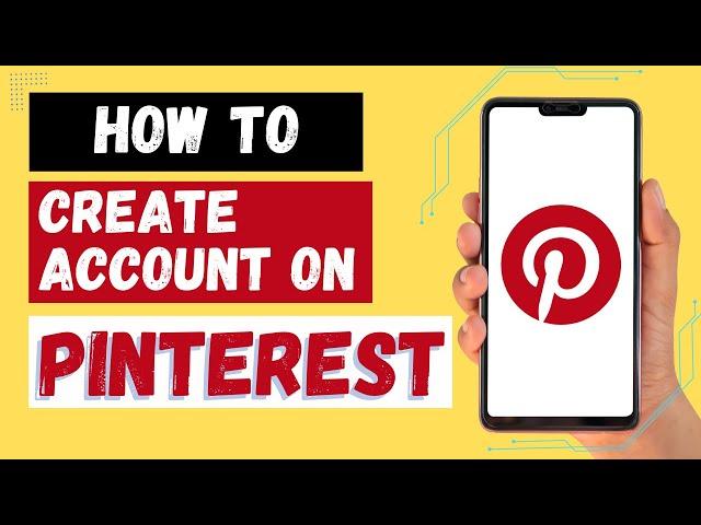 How to Create Pinterest Account?