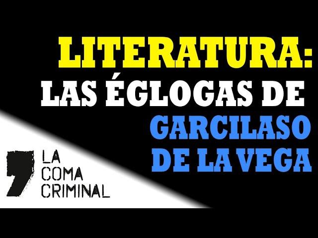 Garcilaso de la Vega: Églogas [Literatura del Renacimiento] [Lengua Castellana y Literatura]