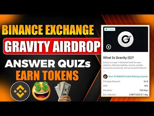 Binance Exchange Gravity Token Airdrop || Binance Learn and Earn Gravity Airdrop