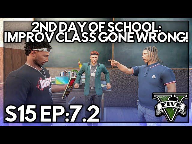 Episode 7.2: 2nd Day Of School: Improv Class Gone Wrong! | GTA RP | GWRP Whitelist