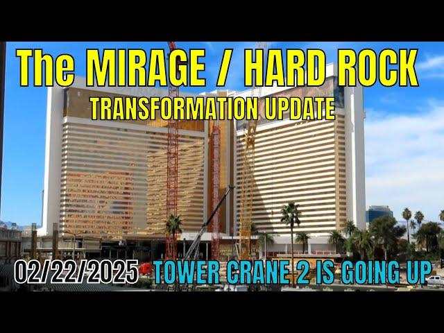 Mirage to Hard Rock Hotel Las Vegas Transformation Update 02 22 2025