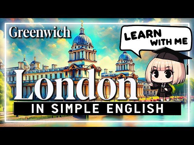 London Sightseeing for Beginners - Greenwich (Simple English With Subtitles A1-A2)