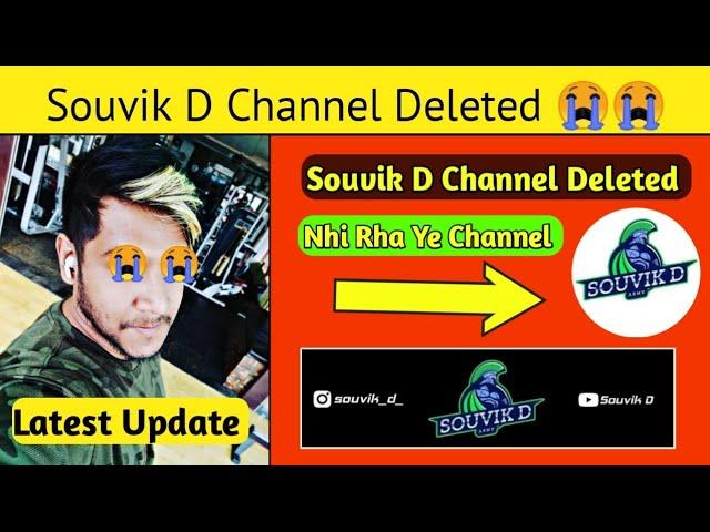 Souvik D Channel Delete || Souvik D Channel Terminated Yesterday || Souvik D Got Strikes