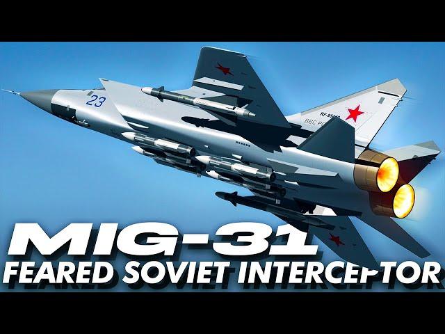 The Interceptor that Nato still Fears:  Mig 31 Foxhound