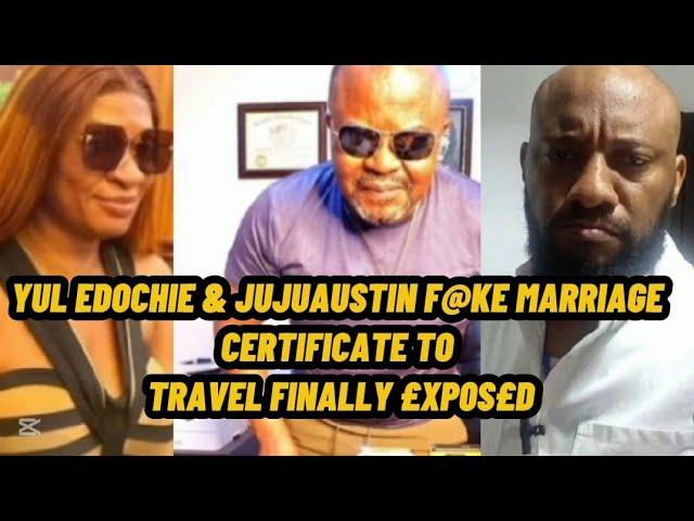 YUL EDOCHIE & JUJUAUSTIN F@KE MARRIAGE CERTIFICATE TO TRAVEL FINALLY £XP0S£D