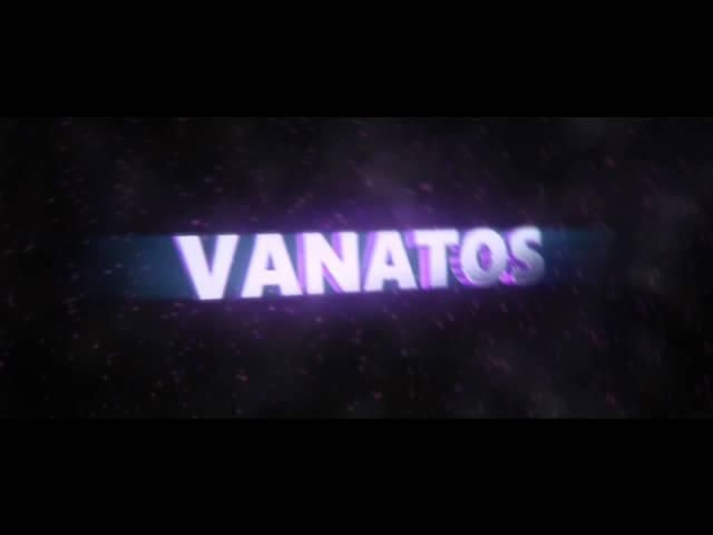 Vanatos Fan intro