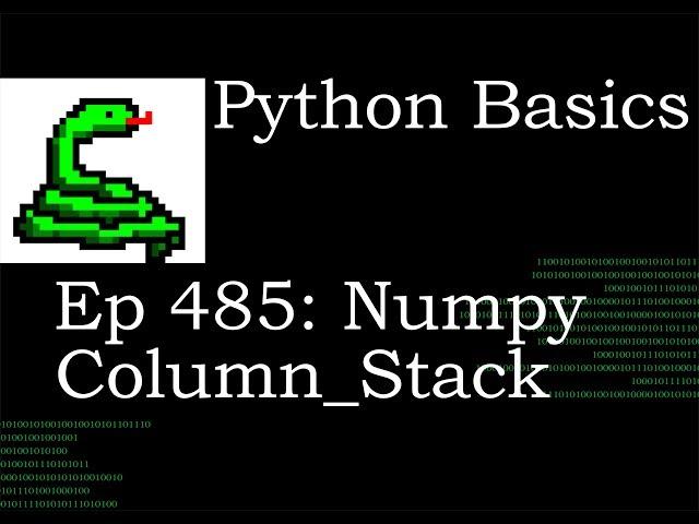 Python Basics Numpy Column Stack Function