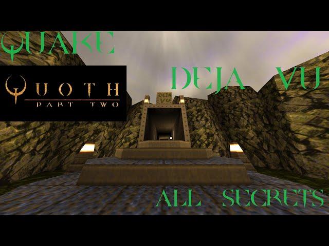 Quake - Works for Quoth Ep5. - Deja Vu by RickyT23