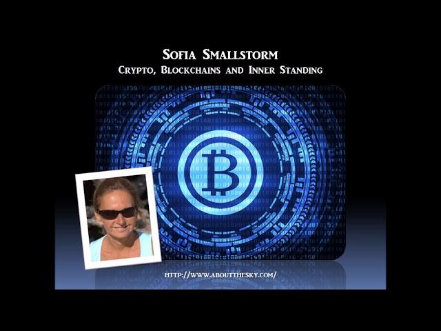 Sage of Quay Radio - Sofia Smallstorm - Crypto, Blockchains and Inner Standing (March 2018)