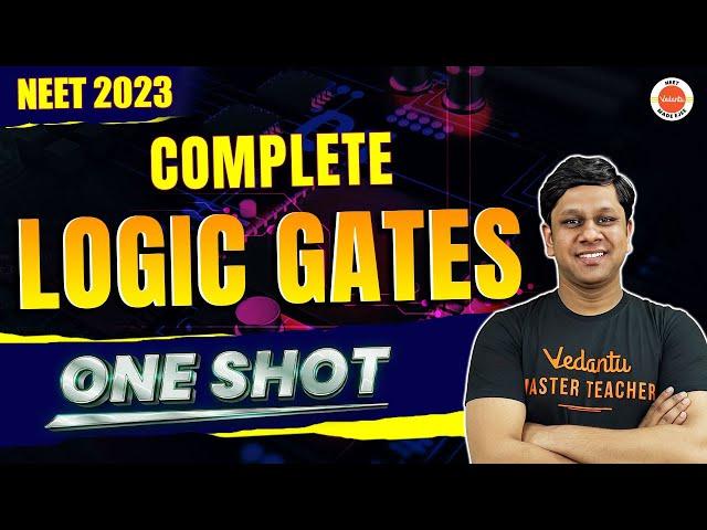 Logic Gates Class 12 Physics ONE SHOT | Physics Class 12 Chapter 14 | NEET 2023 | Gaurav Sir