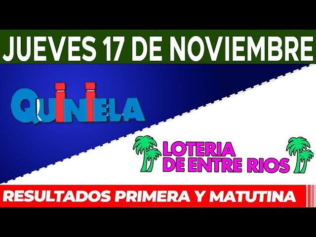 Quinielas Primera y matutina de Córdoba y Entre Rios Jueves 17 de Noviembre