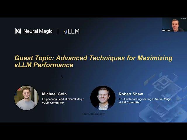 vLLM Office Hours - Advanced Techniques for Maximizing vLLM Performance - September 19, 2024