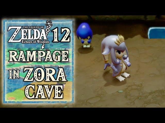 The Legend of Zelda Echoes of Wisdom - Rampage in Zora Cave - Walkthrough Part 12