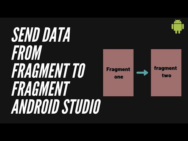 How to send data from one fragment to another fragment |Activity to fragment android studio tutorial