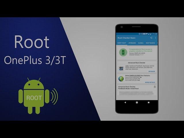 OnePlus 3/3T - How to Root Android 7.1.1 Oxygen OS 4.1.1 or Above