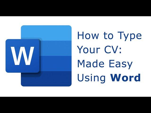 HOW TO TYPE YOUR CV WITH  WORD