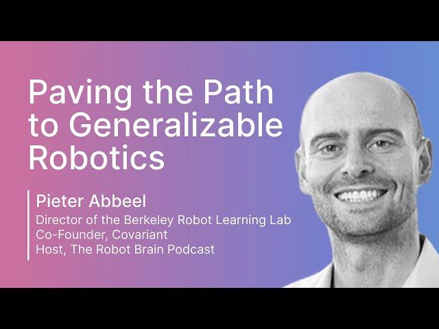 Pieter Abbeel: Paving the Path to Generalizable Robotics | TransformX 2022